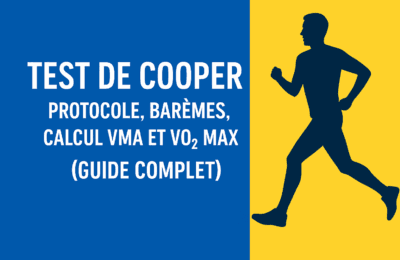 Test Cooper et demi cooper - Protocole et barèmes